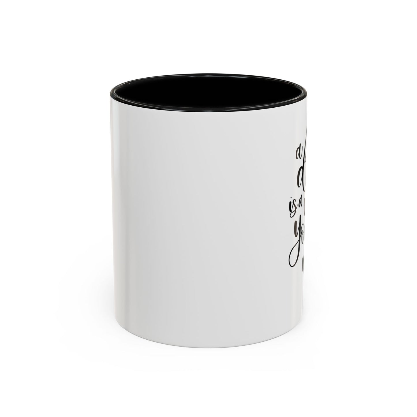 Inspirational Accent Coffee Mug – Motivation for Dreamers, Perfect Gift for Dreamers, Self-Care, Coffee Lover Mug, Dream Big, Wish Maker