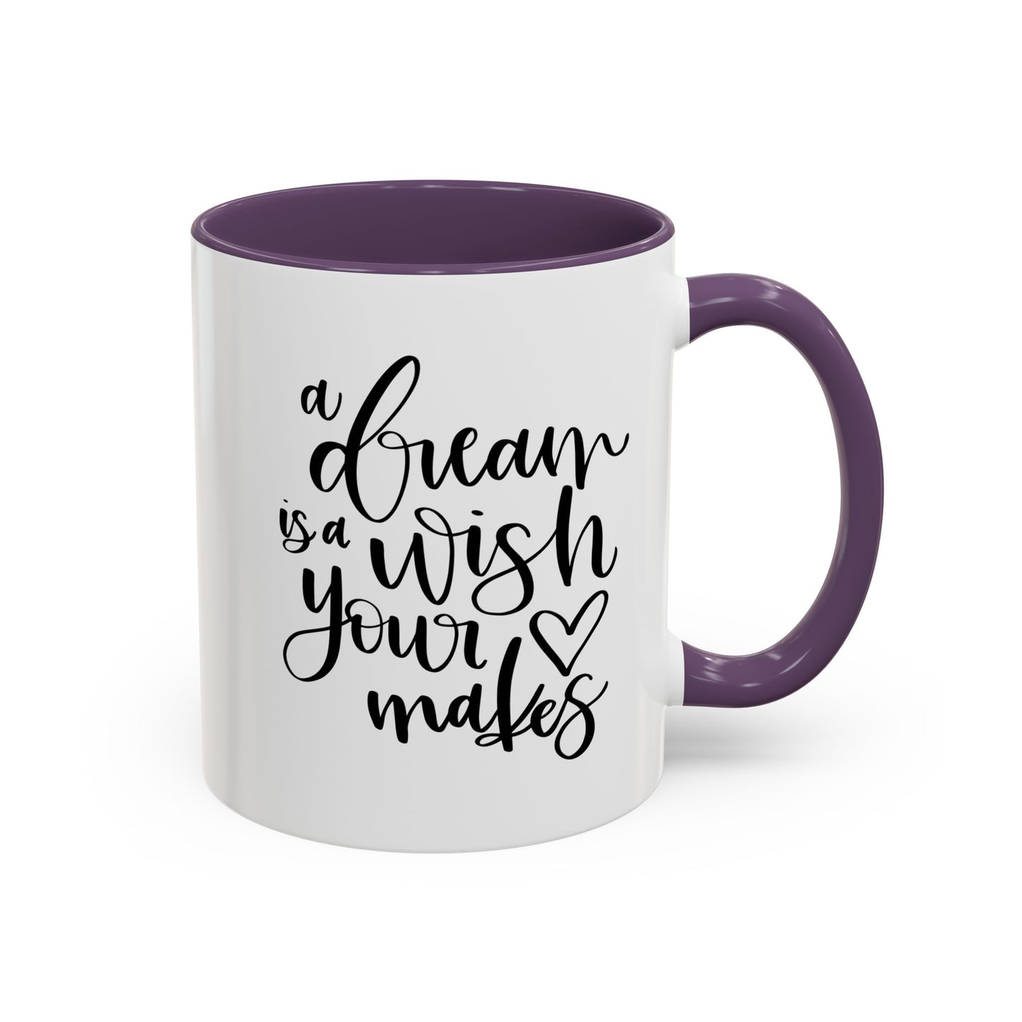 Inspirational Accent Coffee Mug – Motivation for Dreamers, Perfect Gift for Dreamers, Self-Care, Coffee Lover Mug, Dream Big, Wish Maker