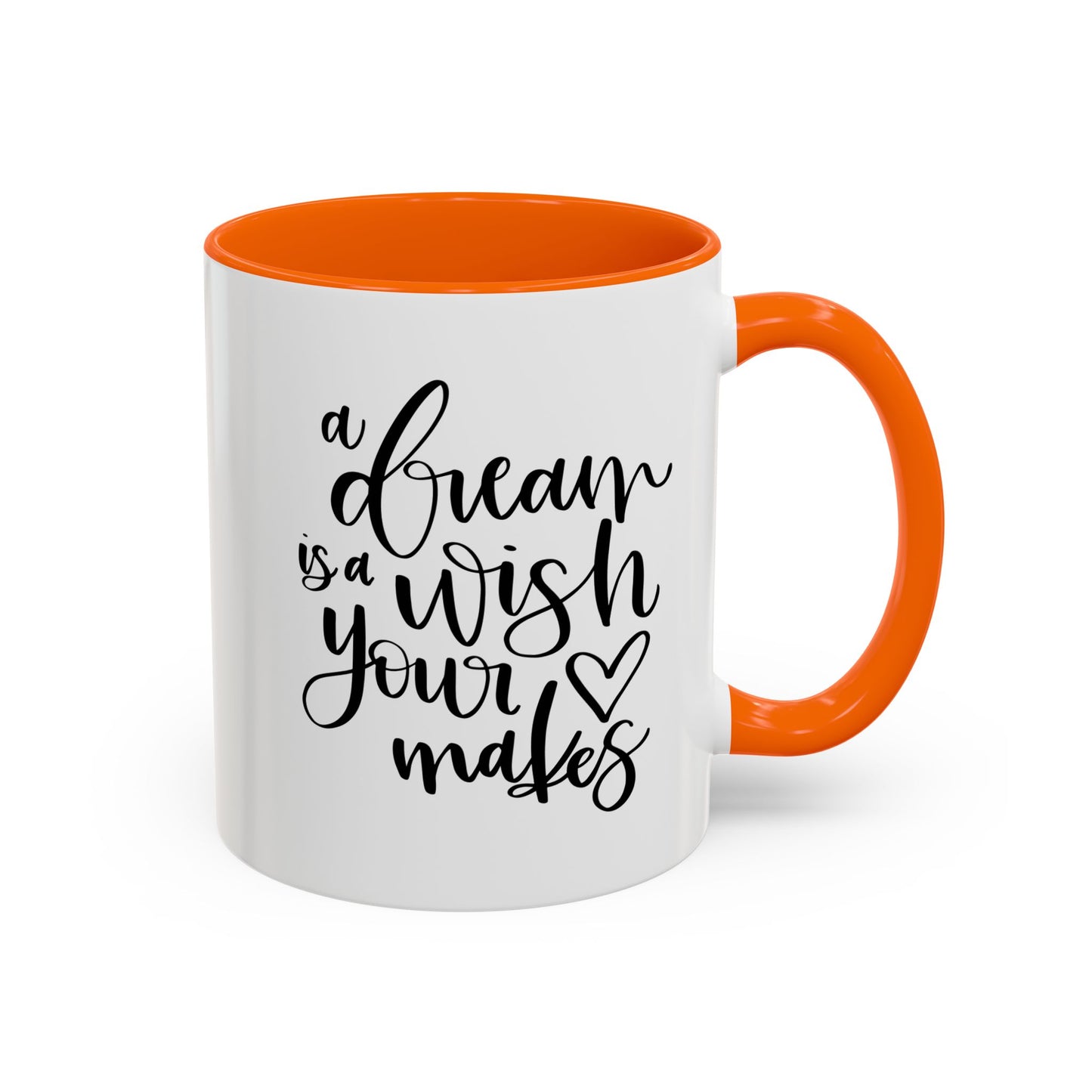 Inspirational Accent Coffee Mug – Motivation for Dreamers, Perfect Gift for Dreamers, Self-Care, Coffee Lover Mug, Dream Big, Wish Maker