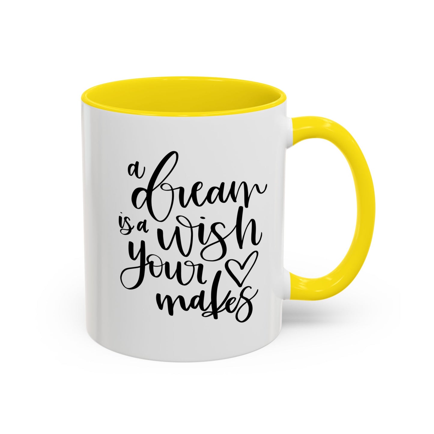 Inspirational Accent Coffee Mug – Motivation for Dreamers, Perfect Gift for Dreamers, Self-Care, Coffee Lover Mug, Dream Big, Wish Maker