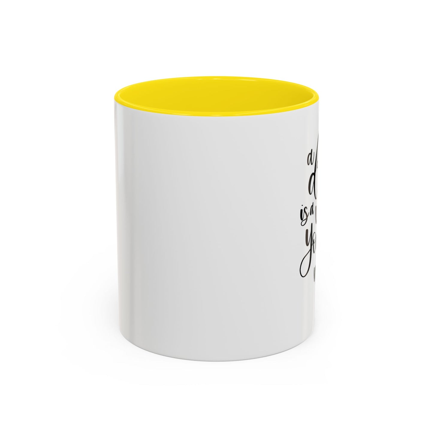 Inspirational Accent Coffee Mug – Motivation for Dreamers, Perfect Gift for Dreamers, Self-Care, Coffee Lover Mug, Dream Big, Wish Maker