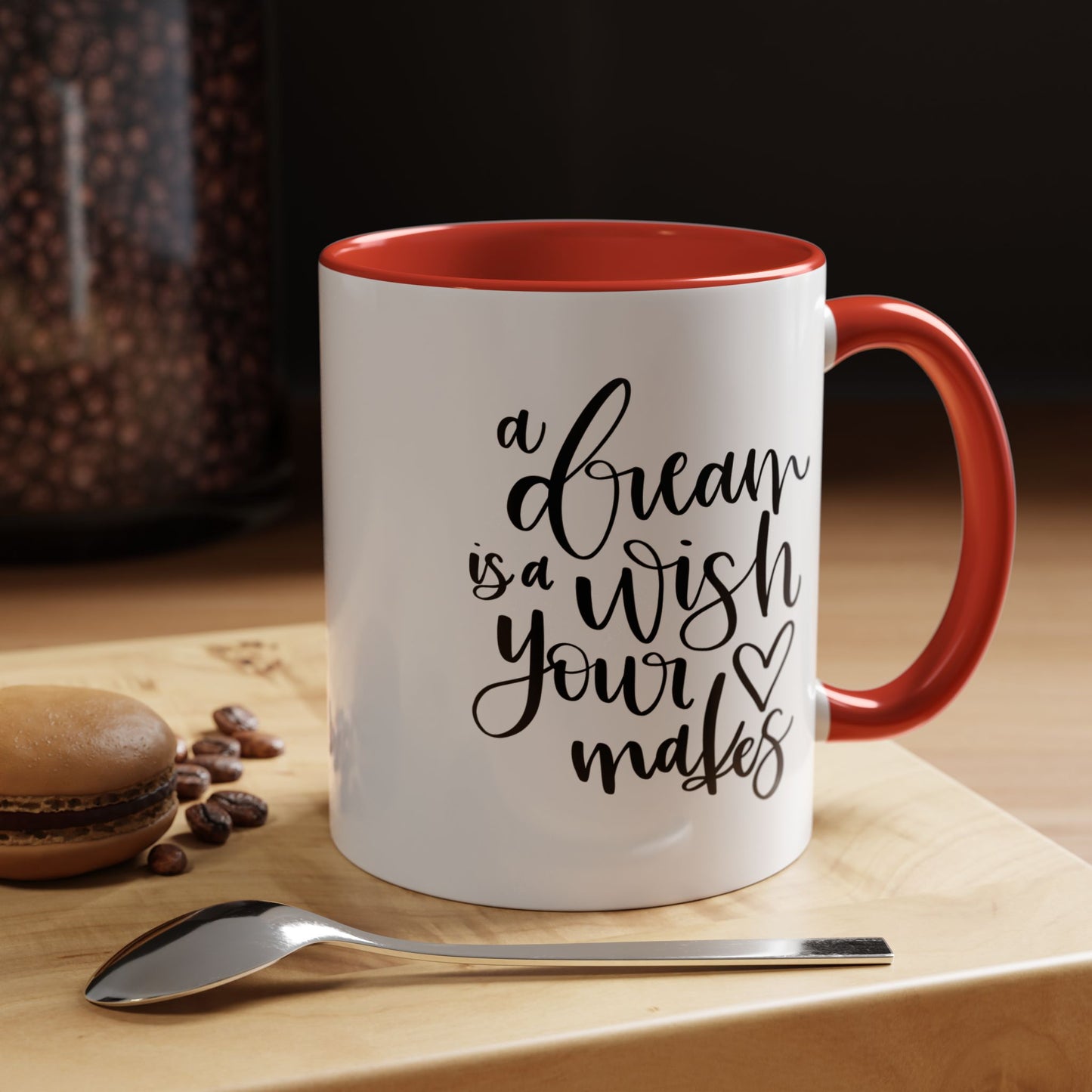 Inspirational Accent Coffee Mug – Motivation for Dreamers, Perfect Gift for Dreamers, Self-Care, Coffee Lover Mug, Dream Big, Wish Maker